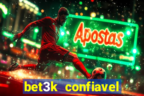 bet3k  confiavel